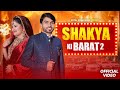 Shakya Ki Barat 2 Shakya Ki Barat Song 2026 New Shakya Song Shakya Sahab Ki Barat