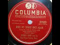 Johnny Bond "Rock My Cradle Once Again" on Columbia 37529 (1947) LYRICS HERE