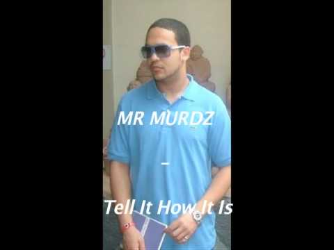 mr murdz tell it how it is