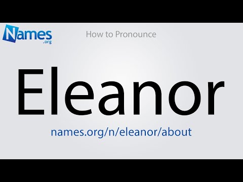 How to Pronounce Eleanor