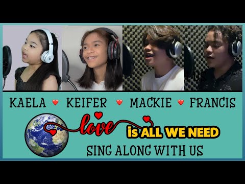 KAELA FRANCHESKA & TNT BOYS: LOVE IS ALL WE NEED (SING-ALONG)