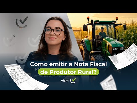 Vídeo: Nota Eletrônica Produtor Rural: dúvidas e respostas