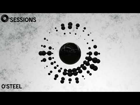 O'Sessions #07 | O'Steel | Peaktime / Driving Techno
