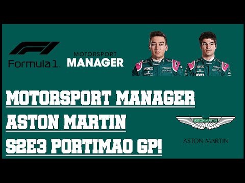 Motorsport Manager - F1 2021 Mod - Aston Martin - S2E3 - Portimao GP!