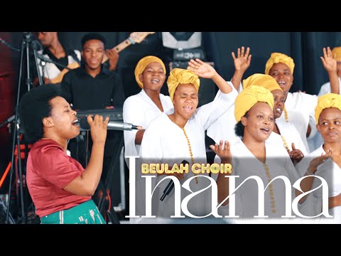 INAMA BY Beulah choir Official Video