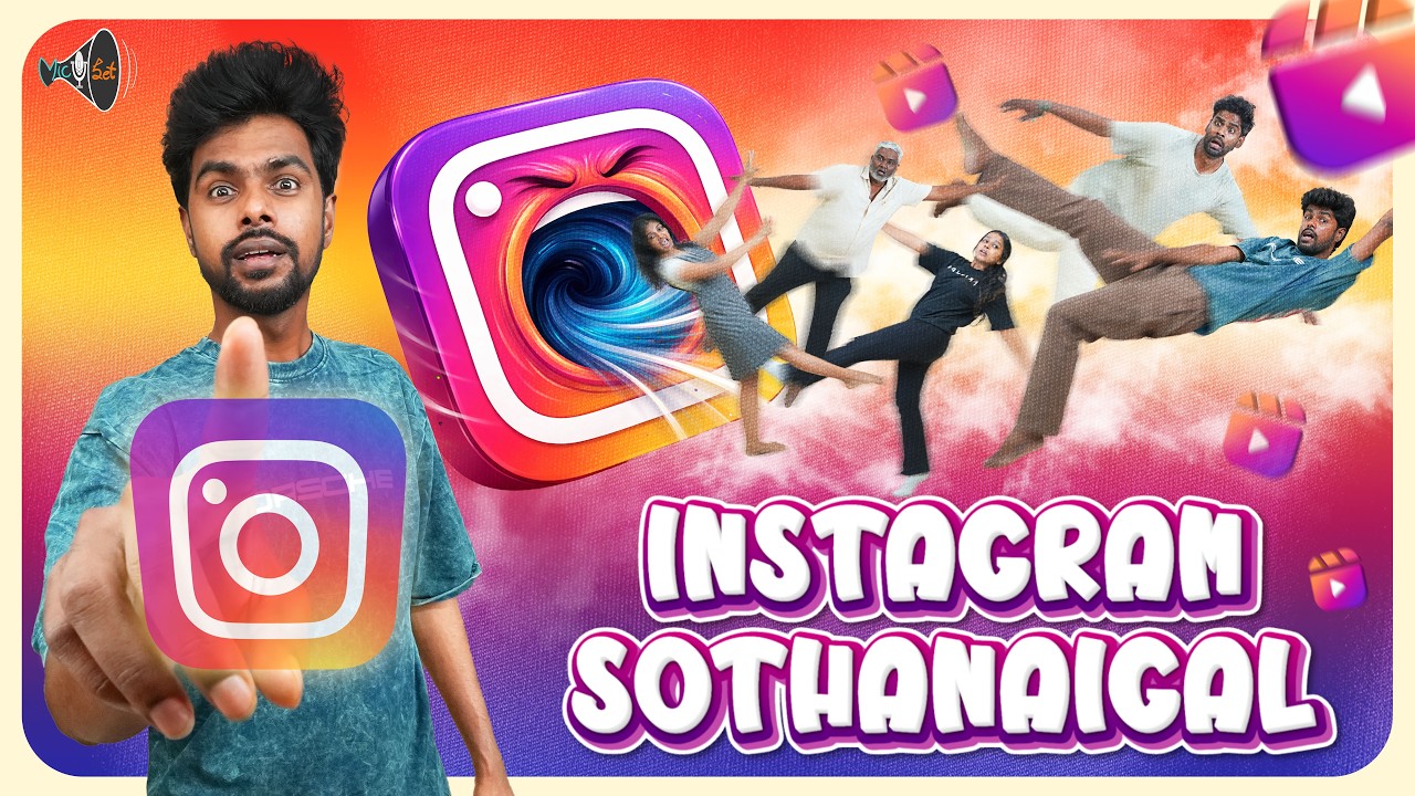 INSTAGRAM SOTHANAIGAL | Micset
