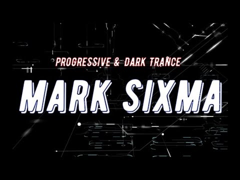 The Best  of Mark Sixma 2022 - Progressive Trance & Dark Progressive (Mixed by Pavel Gnetetsky)