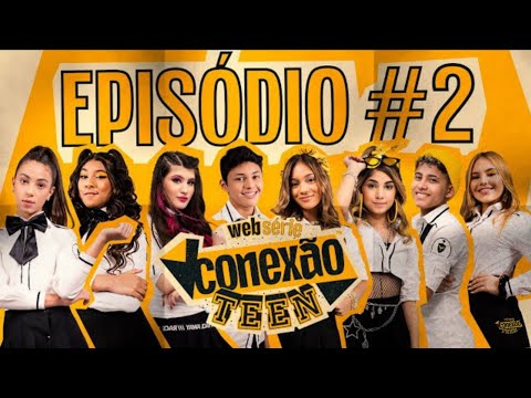 CONEXÃO TEEN - AS NOVIDADES ( Episódio 2 )