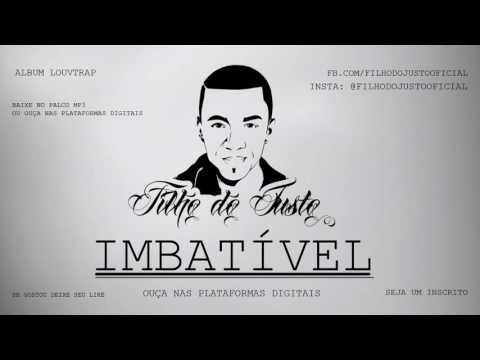 Filho do Justo - Imbatível (oficial 2016)