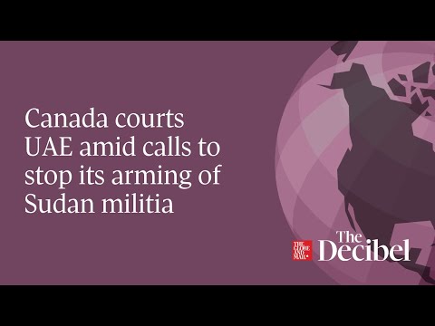 Canada courts UAE amid calls to stop its arming of Sudan militia