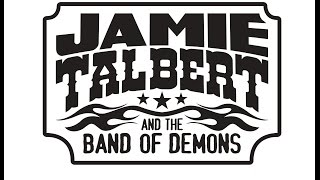 Long Haired Country Boy - Jamie Talbert & The Band of Demons