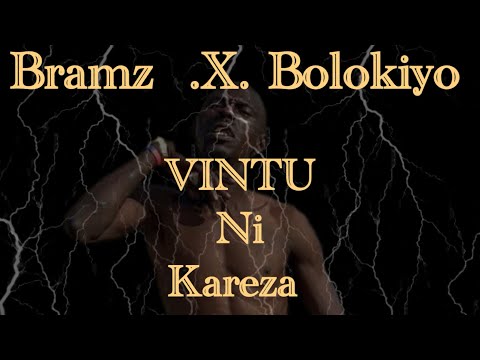 Bramz X Bolokiyo - Vintu Ni Kareza