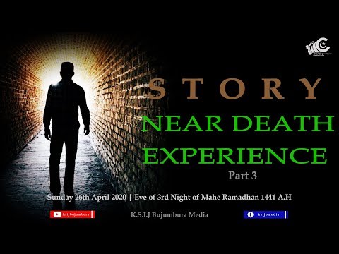 "Story near death experience - Part 3" | 3rd Night Mahe Ramadhan 1441 A.H - 26th April 2020