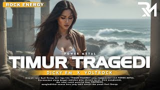Download lagu TIMUR TRAGEDI – POWER METAL | DICKY RM x VOLTROCK (Cover) mp3
