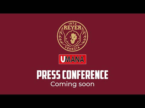 Umana Reyer Venezia -  DVTK Huntherm: Press Conference