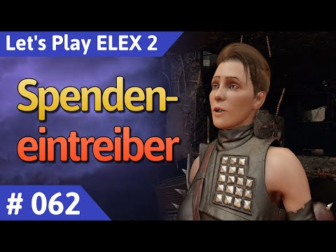 ELEX 2 deutsch Teil 62 - Spendeneintreiber Let's Play