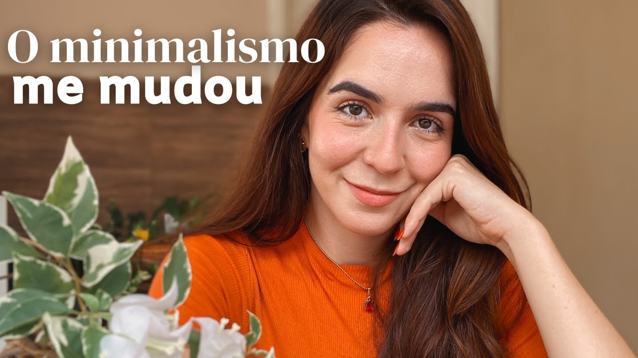 5 coisas que eu aprendi com o minimalismo (e que mudaram a minha vida)