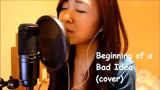 Beginning of a Bad Idea -Tyler Ward (cover)