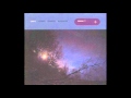 Hazard, Fennesz, Biosphere -  When I Leave