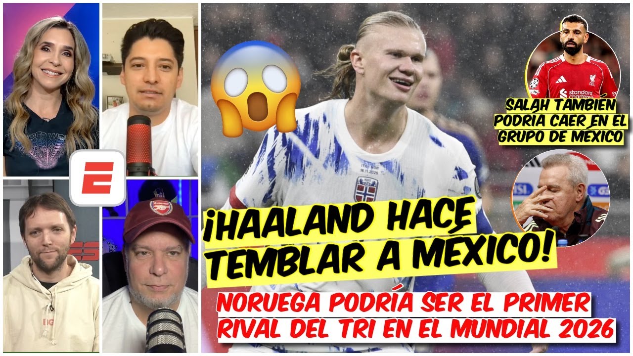 México NO DEBE TEMER a Haaland. Noruega NO ES POTENCIA y México SE CRECE en Mundiales | Exclusivos