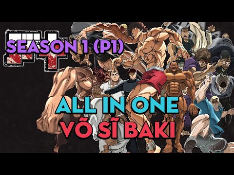 , title : 'ALL IN ONE "Võ sĩ Baki" | Season 1 (P1) | AL Anime'