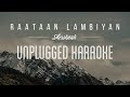 Raataan lambiyan - Shershaah | Karaoke with lyrics | unplugged | Sebin Xavier Musical