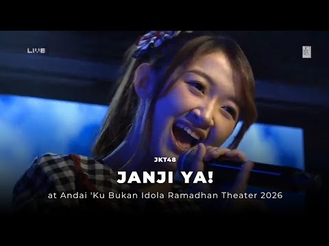 Janji Ya! (Yakusoku Yo) - JKT48 | at Andai 'Ku Bukan Idola Ramadhan Theater 27 Februari 2026