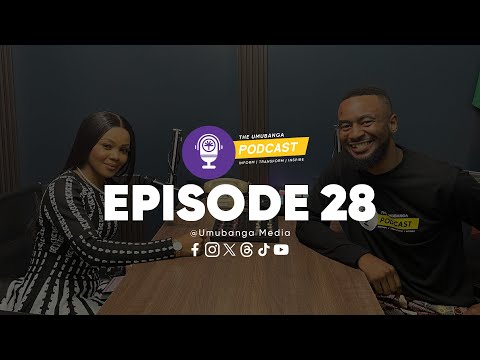 The Umubanga Podcast | Episode 28 | Mutale Nkonde Kapaso on Life, Marriage, Family & Wow Woman