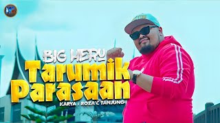 Download lagu Bigheru - Tarumik Parasaan mp3 Download lagu Bigheru - Tarumik Parasaan mp3
