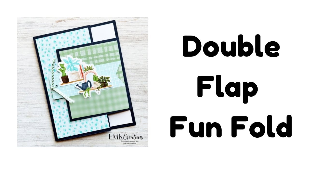 Double flap fun fold tutorial by EMK Creations 