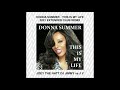 DONNA SUMMER THIS IS MY LIFE JOEY THE HATT DJ JIMMY Vs J V 2021 EXTENDED CLUB REMIX SUBSCRIBE