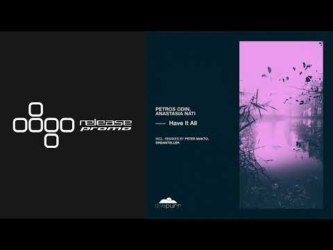 PREMIERE: Petros Odin, Anastasia Nati - Have It All (Peter Makto Remix) [The Purr]