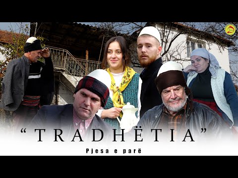 Tregime të vjetra - "Tradhëtia"-Pjesa e parë