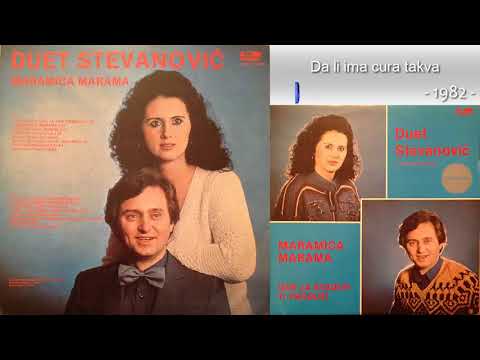 Duet Stevanovic - Da li ima cura takva - (Audio 1982)
