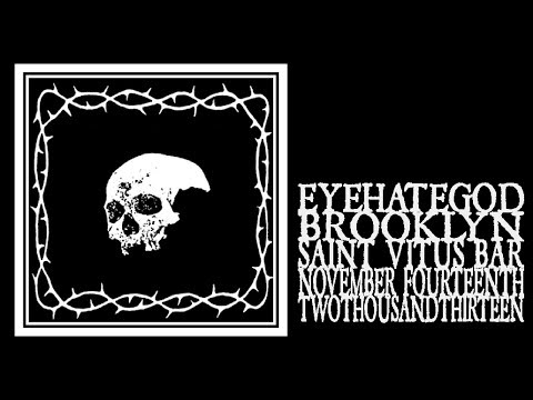 Eyehategod - Saint Vitus 2013 (Full Show)