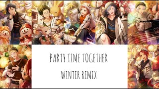 【アイドリッシュセブン - PARTY TIME TOGETHER - Winter Remix】