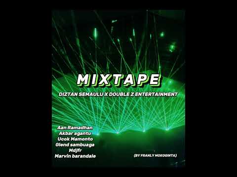 MIXTAPE_DIZTAN SEMAULU X DOUBLE Z ENTERTAINMENT FULL BONGKAR 🔥