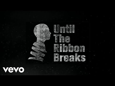 Until The Ribbon Breaks - Romeo (Lyric Video)