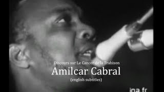 Amilcar Cabral: (The Cancer of Betrayal -english subtitles) Discours sur Le Cancer de la Trahison