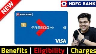 HDFC New Freedom Credit Card Full Details | Benefit | Eligibility | Fees 2022 Edition