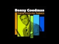 Benny Goodman - Goodbye