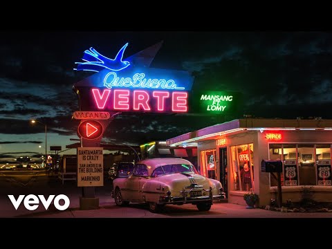 L'oMy, MANSANG - Que Bueno Verte