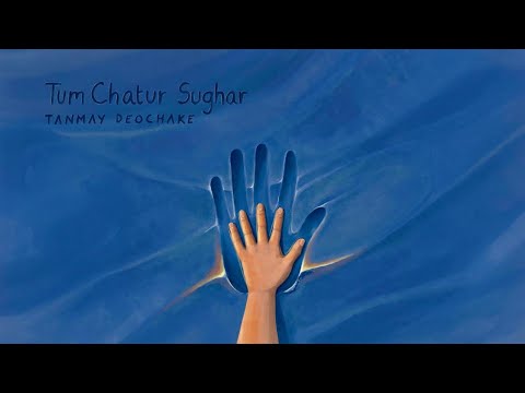 Tum Chatur Sughar | Tanmay Deochake Originals | Sharayu Date | Lyrical Video