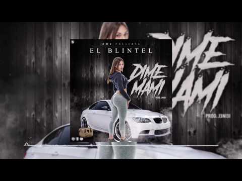 El blintel DMC dime mami prod. J3ni3l