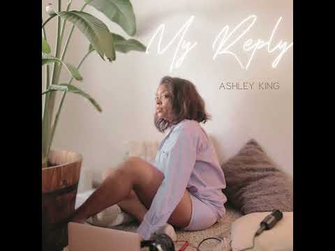 My Reply by The Entellects & Ashley King