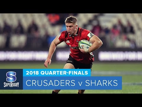 HIGHLIGHTS: 2018 Super Rugby Quarter-Finals: Crusaders v Sharks