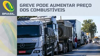 Preço do combustível pode disparar com nova greve dos caminhoneiros