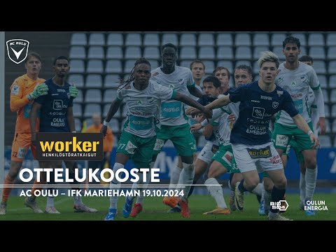 Worker ottelukooste: AC Oulu - IFK Mariehamn 19.10.2024 (Veikkausliiga)