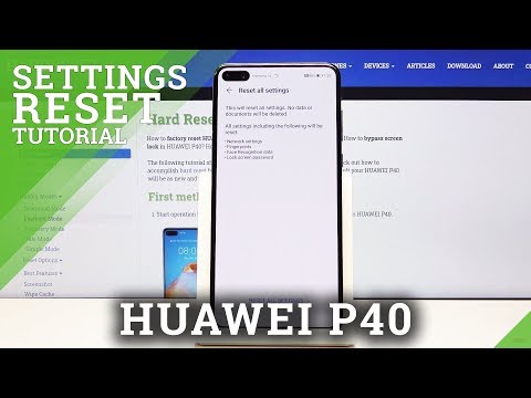 HUAWEI P40 Reset Settings / Restore Default Settings