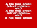 Forever the sickest kids - Hip hop chick lyrics
